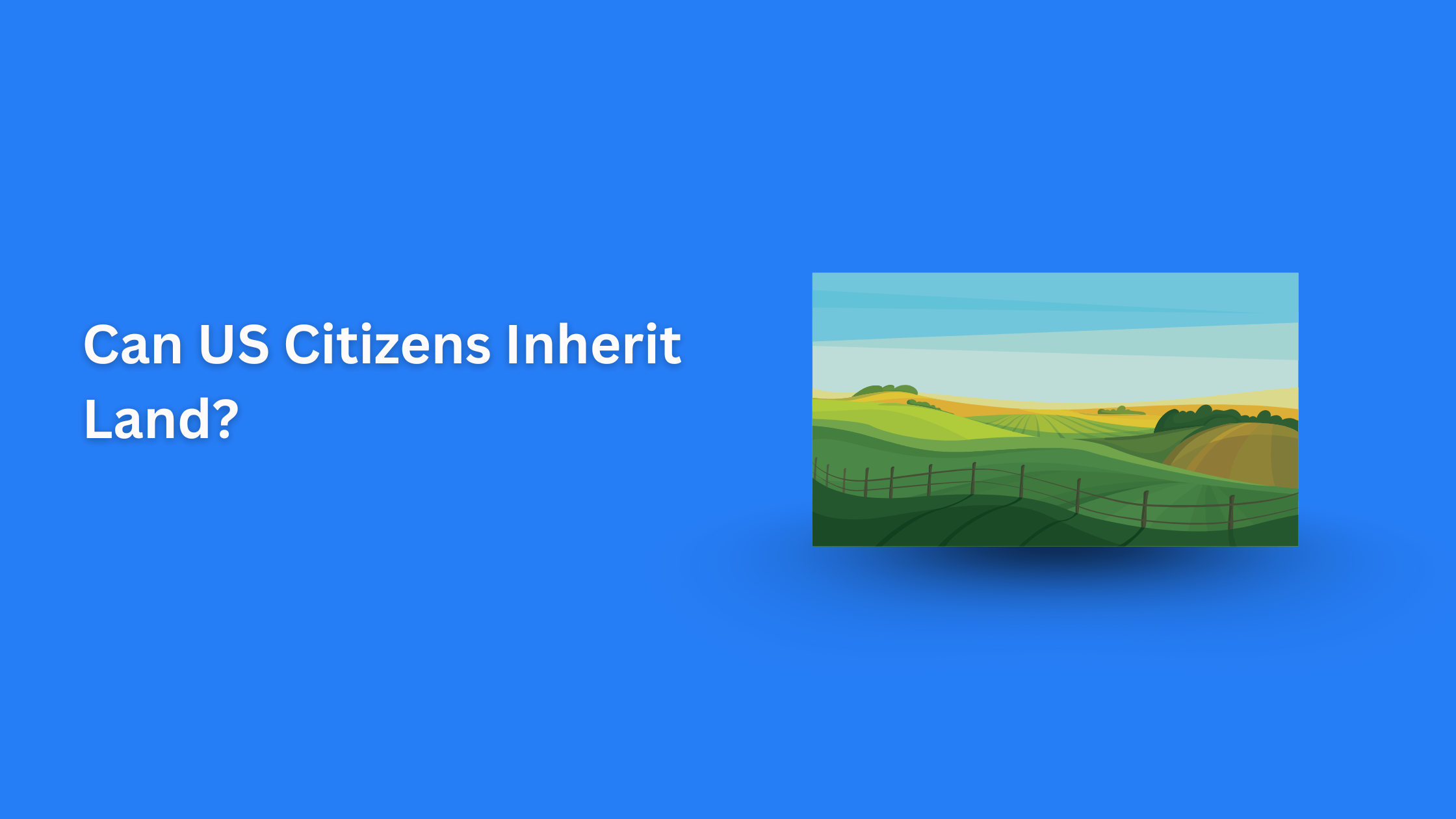 an US Citizens Inherit Agricultural Land in India?